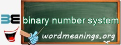 WordMeaning blackboard for binary number system